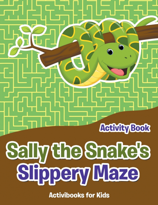 Sally the Snake’s Slippery Maze Activity Book
