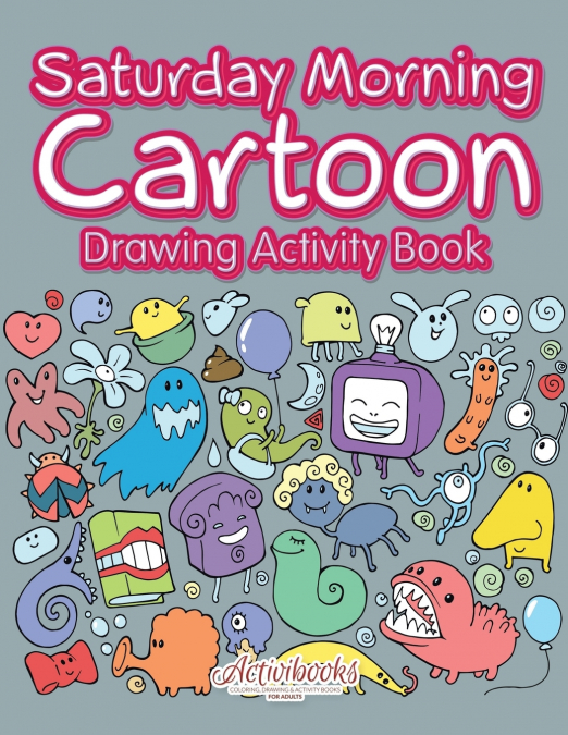 Saturday Morning Cartoon Drawing Activity Book