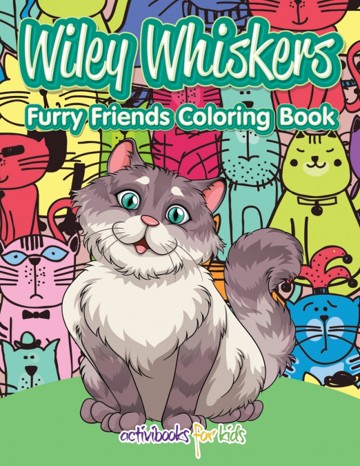 Wiley Whiskers, Furry Friends Coloring Book