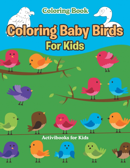Coloring Baby Birds For Kids Coloring Book