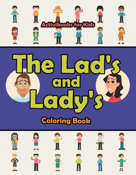 The Lad’s and Lady’s Coloring Book