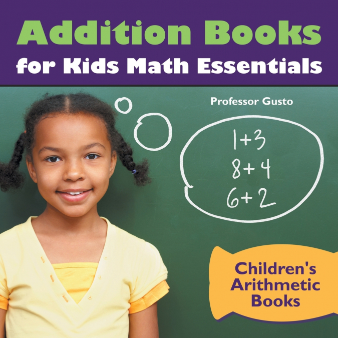 Addition Books for Kids Math Essentials | Children’s Arithmetic Books
