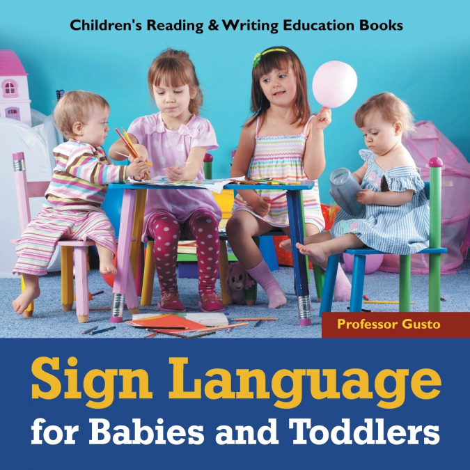 Sign Language for Babies and Toddlers