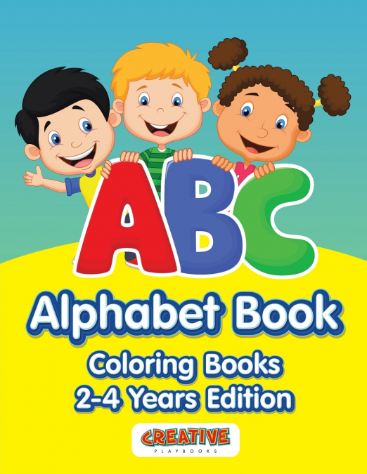 ABC Alphabet Book - Coloring Books 2-4 Years Edition