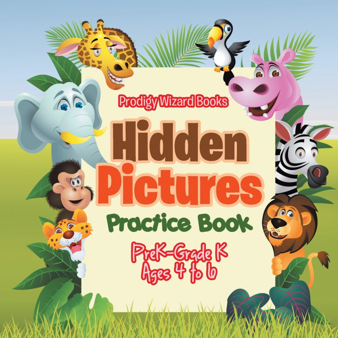 Hidden Pictures Practice Book | PreK-Grade K - Ages 4 to 6