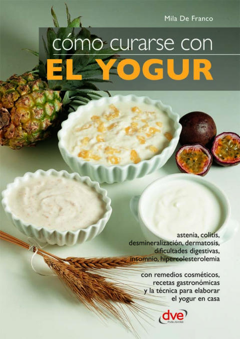 Cómo curarse con el yogur