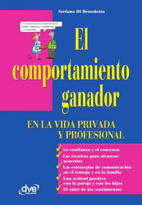 El comportamiento ganador en la vida privada y profesional