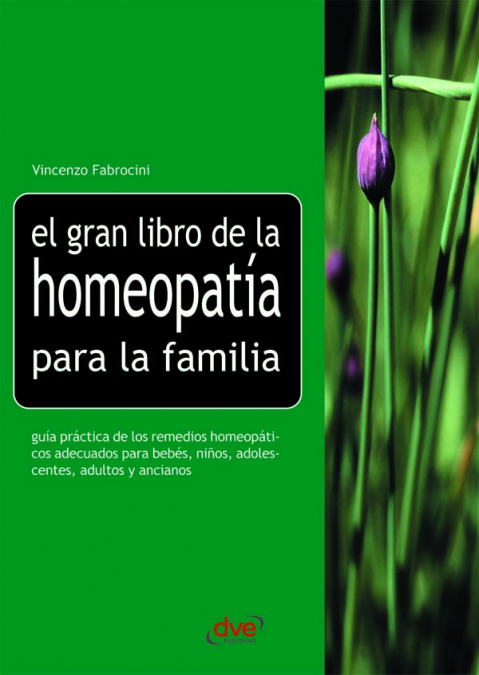 El gran libro de la homeopatía para la familia