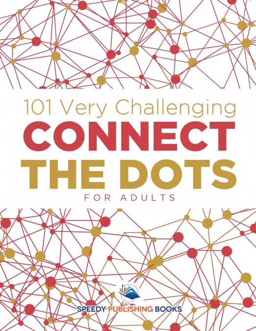 101 Very Challenging Connect the Dots for Adults