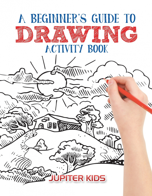 A Beginner’s Guide to Drawing Activity Book