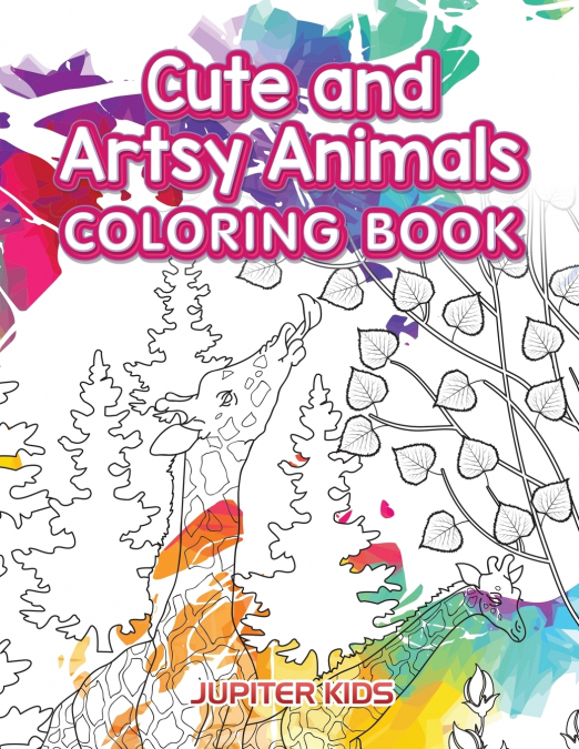 Cute and Artsy Animals Coloring Book