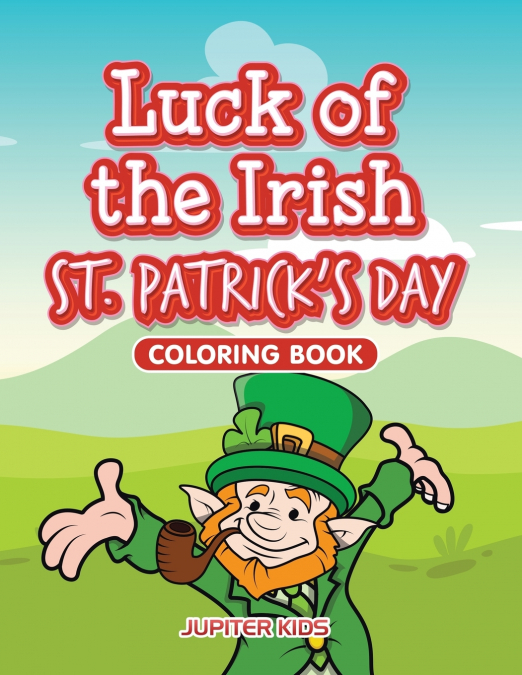 Luck of the Irish St. Patrick’s Day Coloring Book