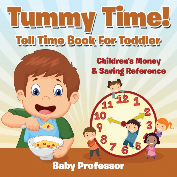 Tummy Time! - Tell Time Book For Toddler