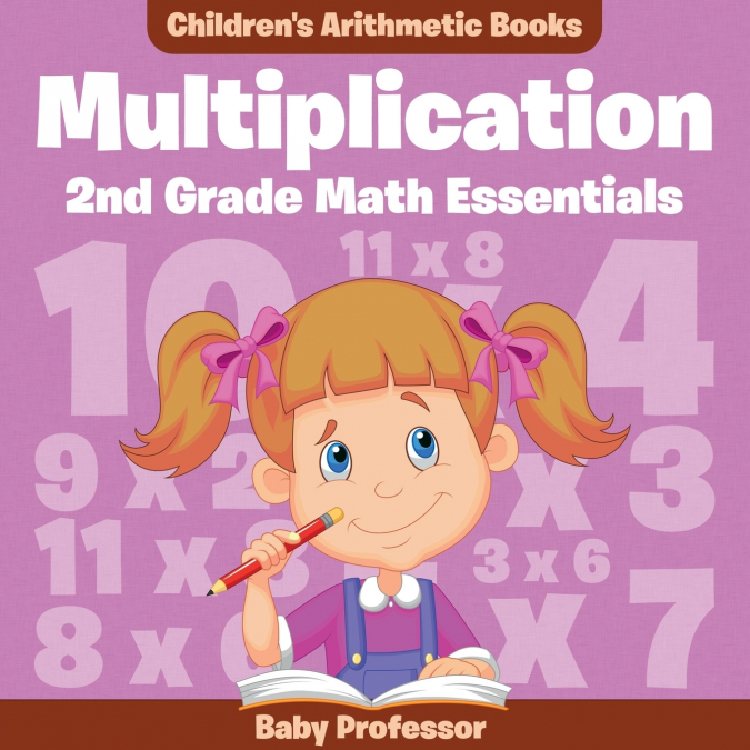Multiplication 2Nd Grade Math Essentials | Children’s Arithmetic Books