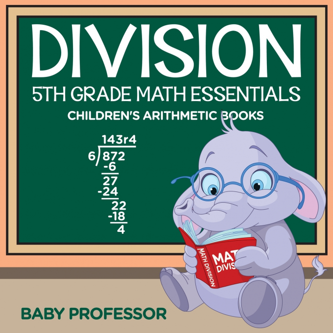 Division 5th Grade Math Essentials | Children’s Arithmetic Books