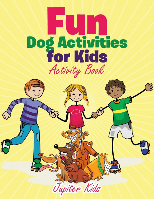 Fun Dog Activities for Kids, Activity Book