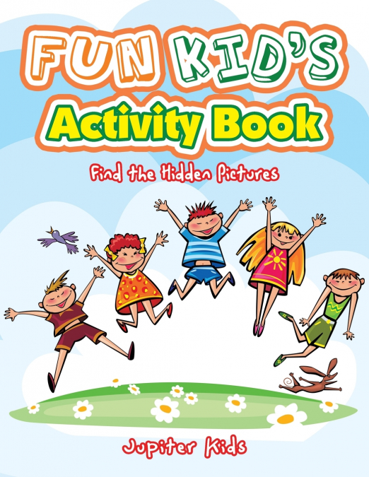Fun Kid’s Activity Book -- Find the Hidden Pictures