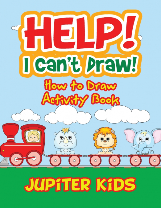 Help! I Can’t Draw! How to Draw Activity Book
