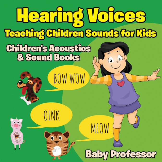 Hearing Voices - Teaching Children Sounds for Kids - Children’s Acoustics & Sound Books
