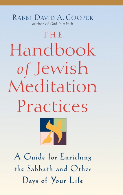 The Handbook of Jewish Meditation Practices