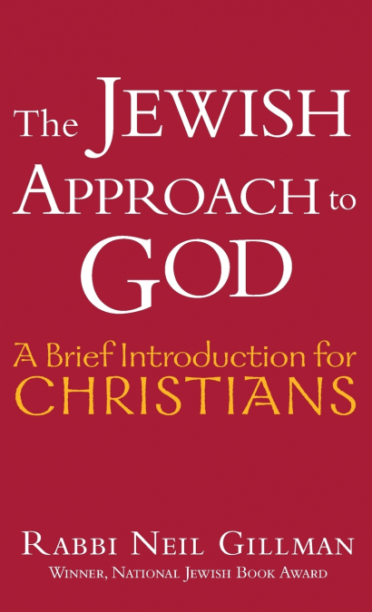 The Jewish Approach to God