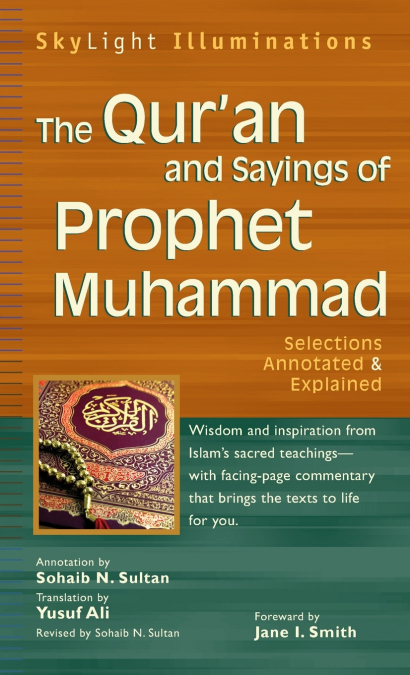 The Qur’an and Sayings of Prophet Muhammad