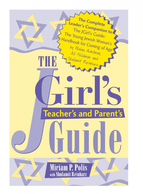 The JGirl’s Teacher’s and Parent’s Guide