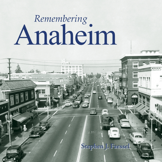 Remembering Anaheim