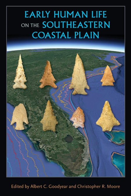 Early Human Life on the Southeastern Coastal Plain