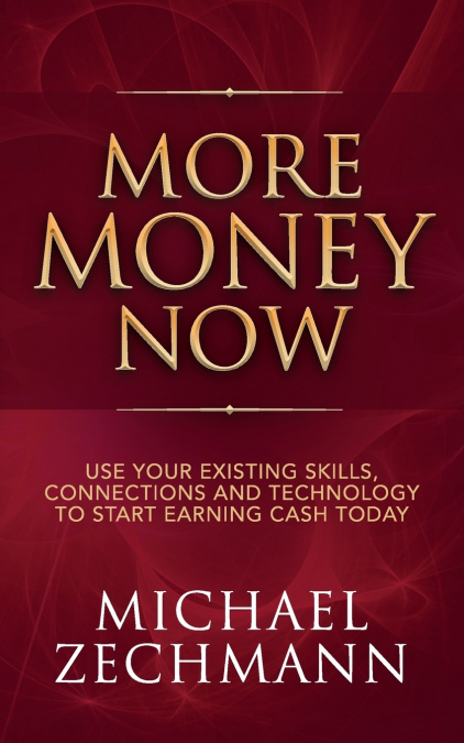 More Money Now
