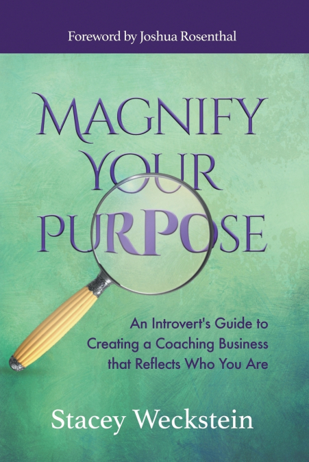 Magnify Your Purpose