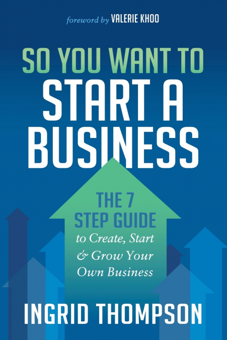 So You Want to Start a Business