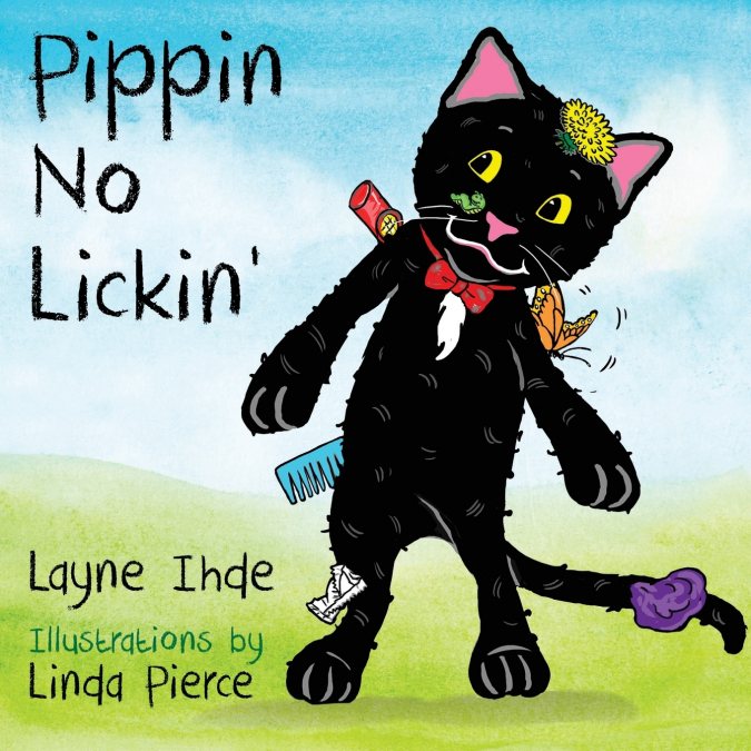 Pippin No Lickin’
