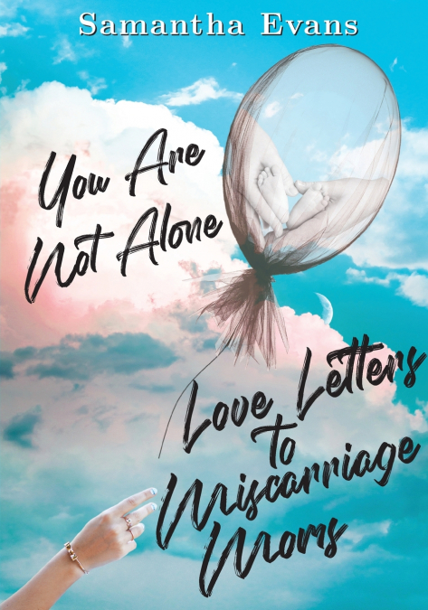Love Letters to Miscarriage Moms