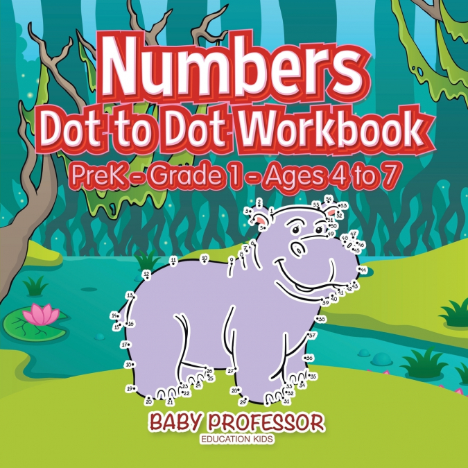 Numbers Dot to Dot Workbook | PreK-Grade 1 - Ages 4 to 7