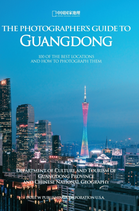 The Photographer’s Guide to Guangdong