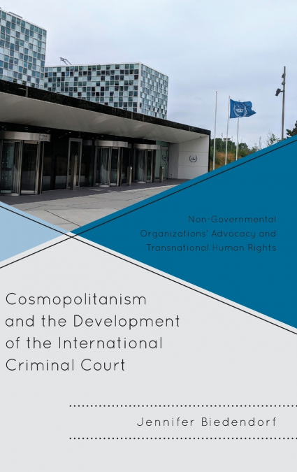 Cosmopolitanism and the Development of the International Criminal Court