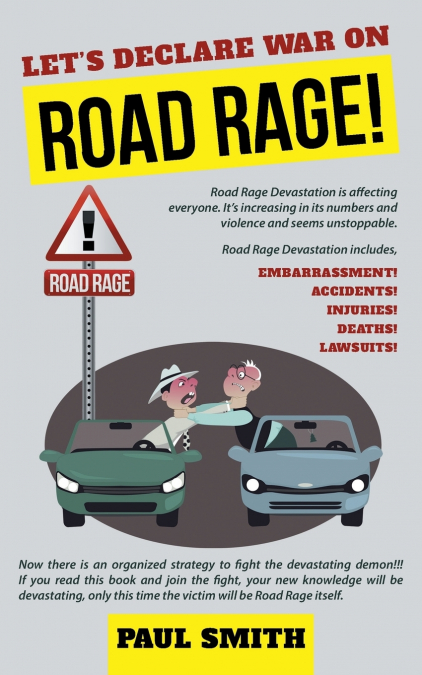 Let’s Declare War on Road Rage!