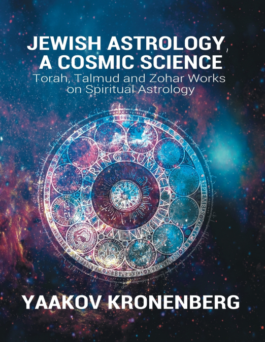 Jewish Astrology, A Cosmic Science