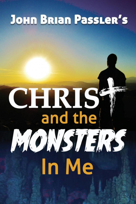 Christ and the Monsters In Me