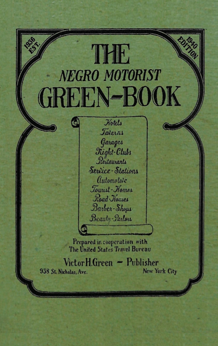The Negro Motorist Green-Book