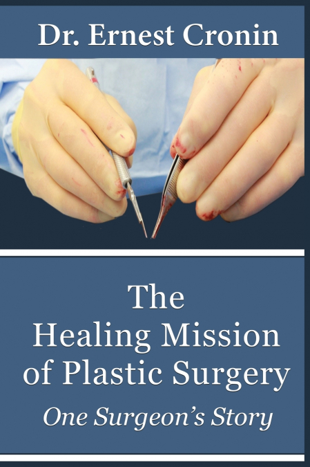 The Healing Mission of Plastic Surgery