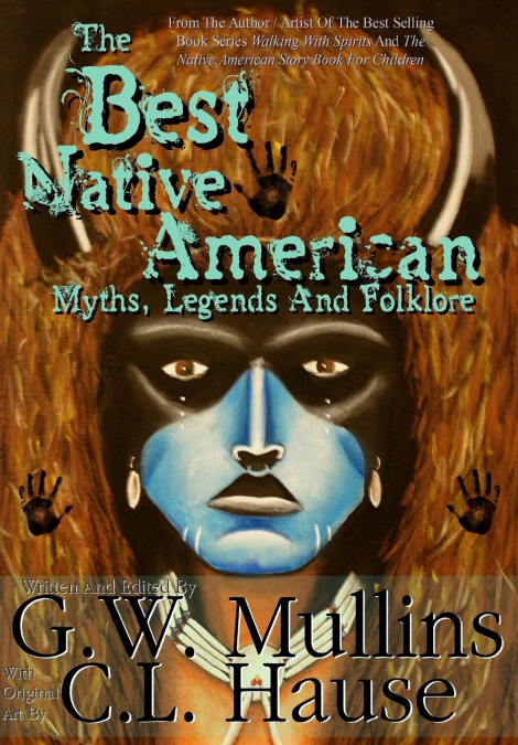 The  Best Native American Myths, Legends, and Folklore