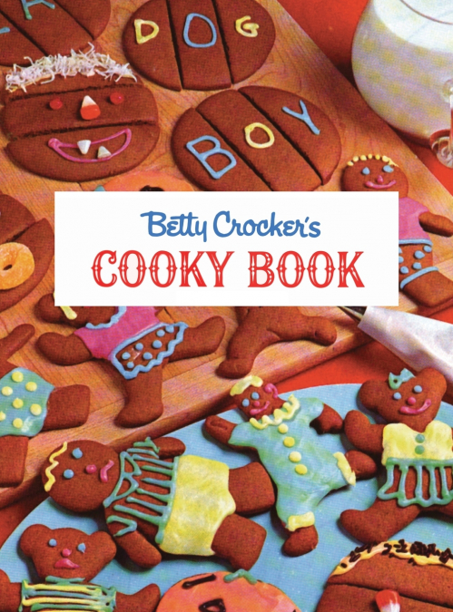 Betty Crocker’s Cooky Book