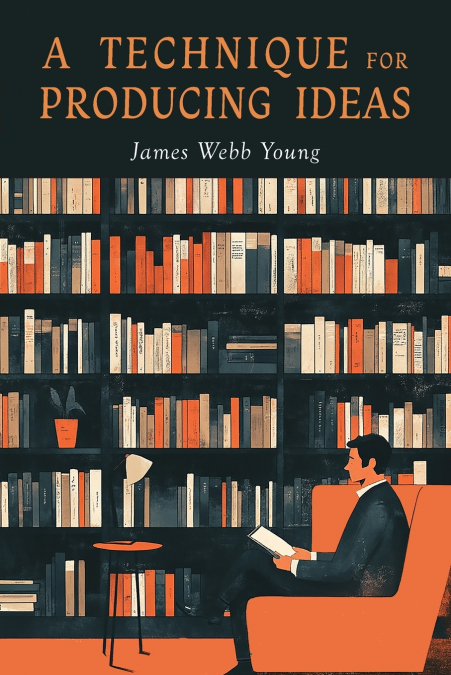 A Technique for Producing Ideas