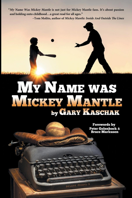 My Name Was Mickey Mantle