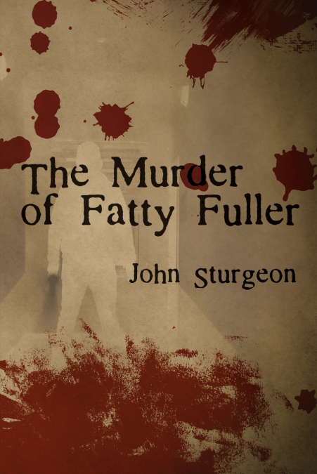 The Murder of Fatty Fuller
