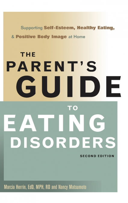The Parent’s Guide to Eating Disorders