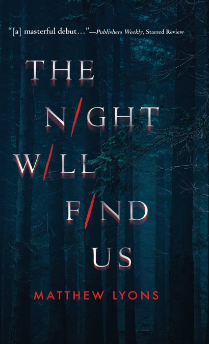 The Night Will Find Us