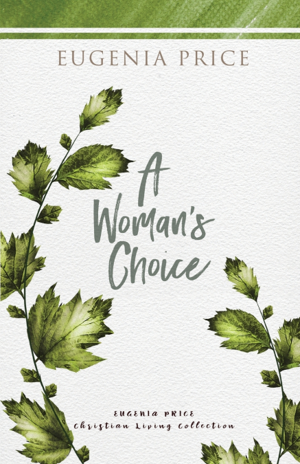 A Woman’s Choice